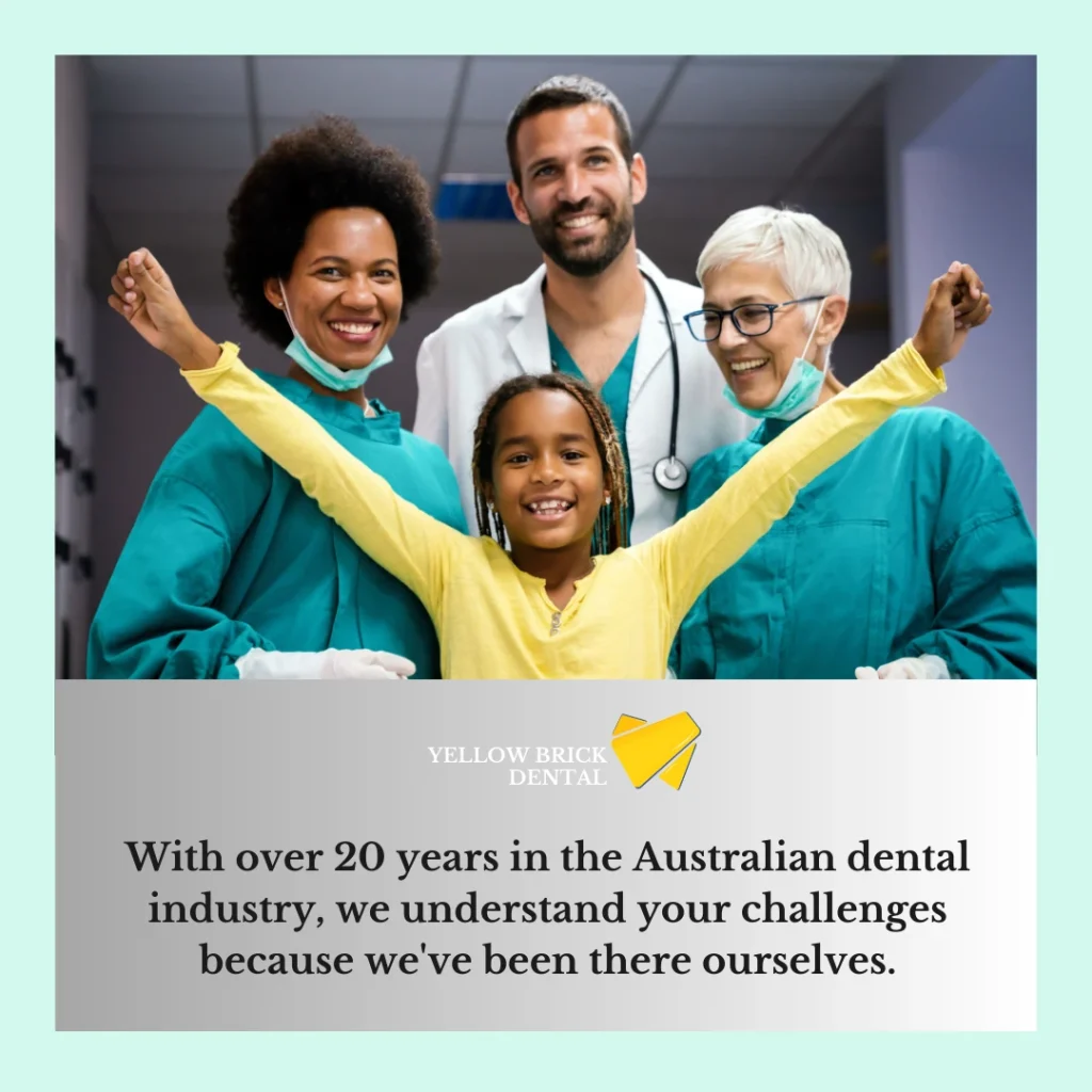 With over 20 years in the Australian dental industry, we understand your challenges because we've been there ourselves. 